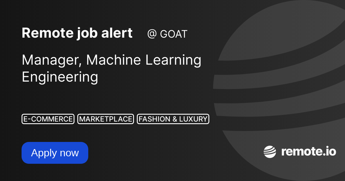 Manager, Machine Learning Engineering remote.io