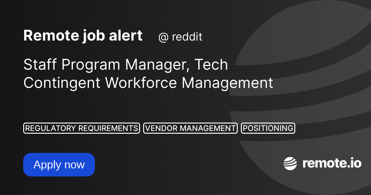Staff Program Manager, Tech Contingent Workforce Management remote.io