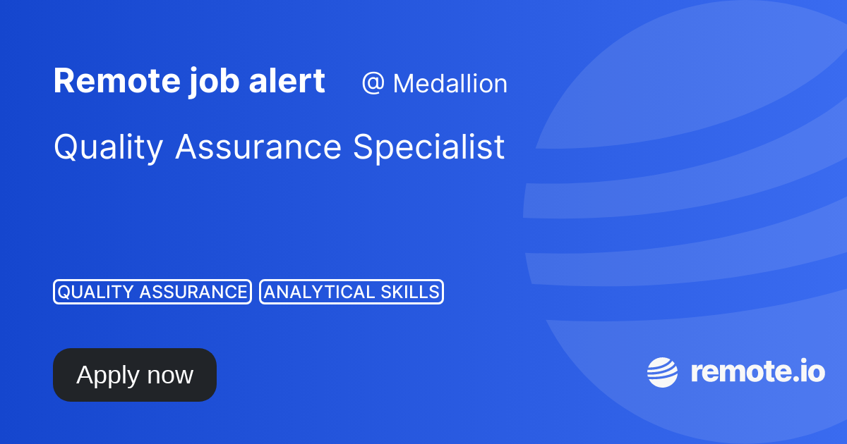 Quality Assurance Specialist | remote.io