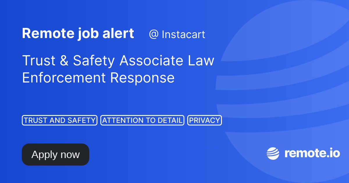 Trust & Safety Associate Law Enforcement Response | remote.io