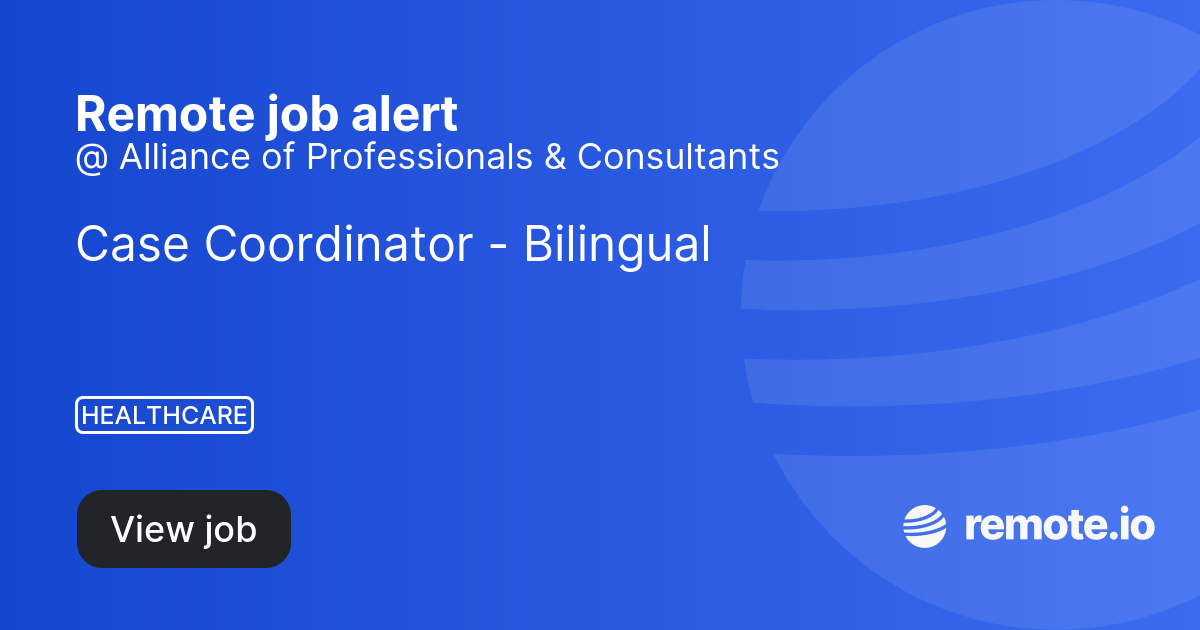 Case Coordinator Bilingual remote.io